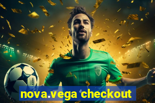 nova.vega checkout